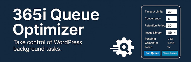 365i Queue Optimizer Preview Wordpress Plugin - Rating, Reviews, Demo & Download