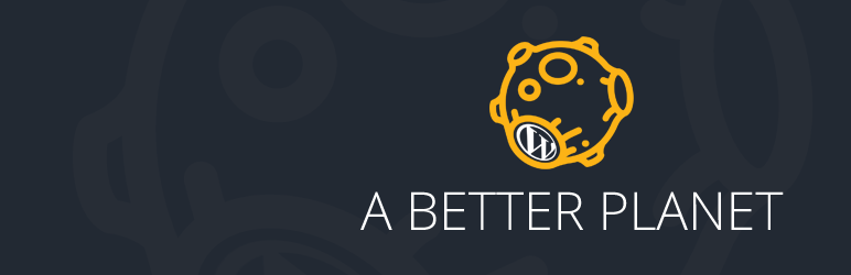 A Better Planet Preview Wordpress Plugin - Rating, Reviews, Demo & Download