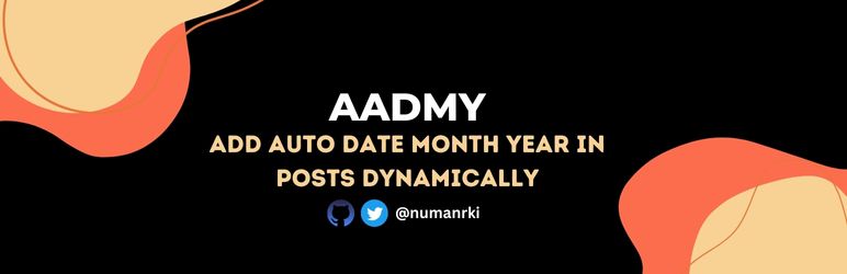 (AADMY) Add Auto Date Month Year In Posts Dynamically Preview Wordpress Plugin - Rating, Reviews, Demo & Download