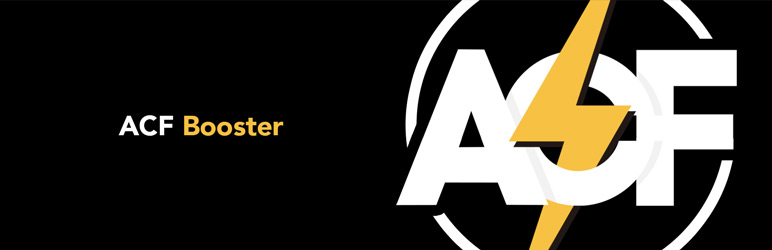 ACF Booster Preview Wordpress Plugin - Rating, Reviews, Demo & Download