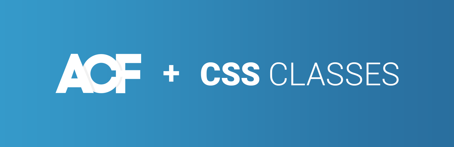 ACF CSS ADD-ON Preview Wordpress Plugin - Rating, Reviews, Demo & Download