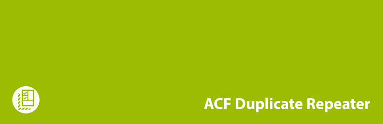 ACF Duplicate Repeater Preview Wordpress Plugin - Rating, Reviews, Demo & Download