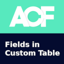 ACF: Fields In Custom Table
