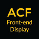 ACF Frontend Display – Show Custom Fields & Metakey On Frontend Without Coding