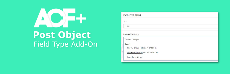 ACF Post Object Field Type Add-on Preview Wordpress Plugin - Rating, Reviews, Demo & Download