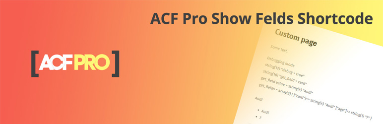 ACF Pro Show Fields Shortcode Preview Wordpress Plugin - Rating, Reviews, Demo & Download