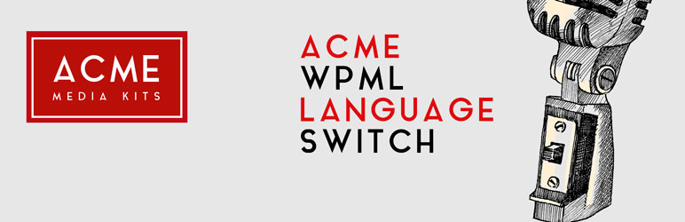 ACME WPML Language Switch Preview Wordpress Plugin - Rating, Reviews, Demo & Download