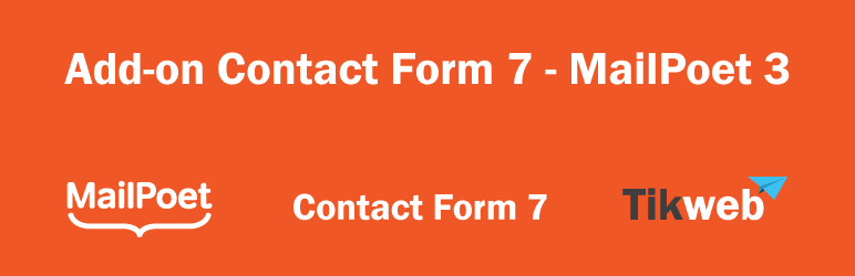 Add-on Contact Form 7 – MailPoet 3 Preview Wordpress Plugin - Rating, Reviews, Demo & Download