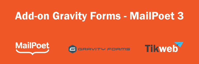 Add-on Gravity Forms – MailPoet 3 Preview Wordpress Plugin - Rating, Reviews, Demo & Download
