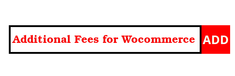 Additional Fees For WooCommerce Preview Wordpress Plugin - Rating, Reviews, Demo & Download