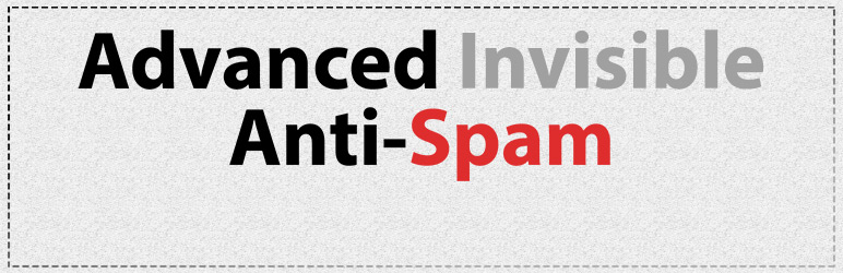 Advanced Invisible Anti-Spam Preview Wordpress Plugin - Rating, Reviews, Demo & Download