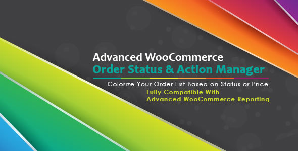 Advanced WooCommerce Order Status & Action Manager + Colorize Filtering On Order List Preview Wordpress Plugin - Rating, Reviews, Demo & Download