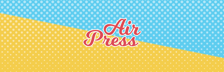Airpress Preview Wordpress Plugin - Rating, Reviews, Demo & Download