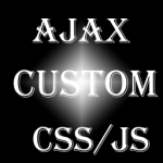 Ajax Custom CSS/JS