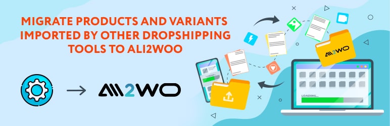Ali2Woo Migration Tool Preview Wordpress Plugin - Rating, Reviews, Demo & Download