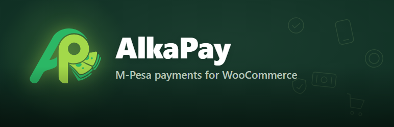 AlkaPay Payment Gateway With M-Pesa For WooCommerce Preview Wordpress Plugin - Rating, Reviews, Demo & Download