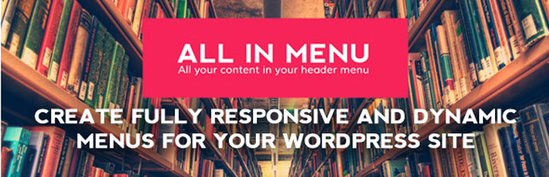 All In Menu – Header Menu Creator Preview Wordpress Plugin - Rating, Reviews, Demo & Download