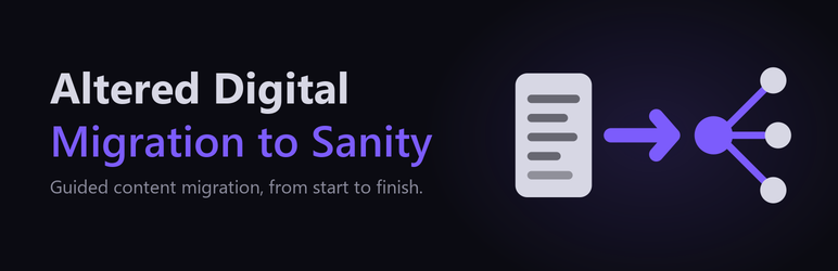 Altered Digital Migration To Sanity Preview Wordpress Plugin - Rating, Reviews, Demo & Download