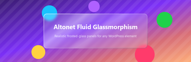 Altonet Fluid Glassmorphism Preview Wordpress Plugin - Rating, Reviews, Demo & Download