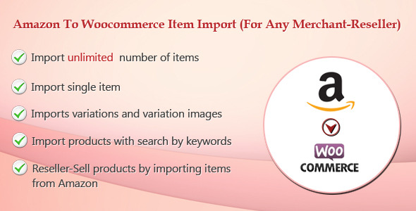 Amazon To Woocommerce Item Import(For Any Merchant-ReSeller) Preview Wordpress Plugin - Rating, Reviews, Demo & Download