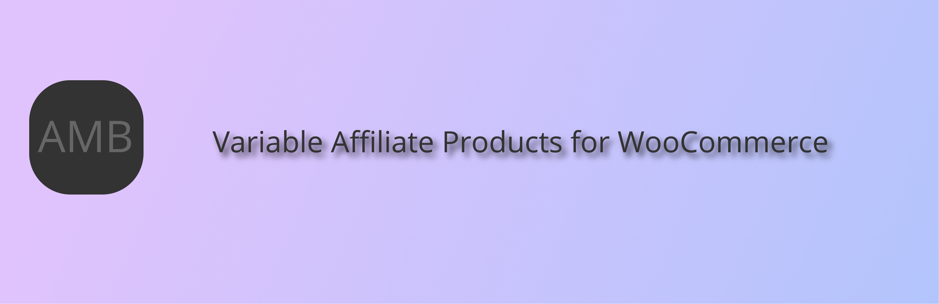 AMB Variable Affiliate Products For WooCommerce Preview Wordpress Plugin - Rating, Reviews, Demo & Download