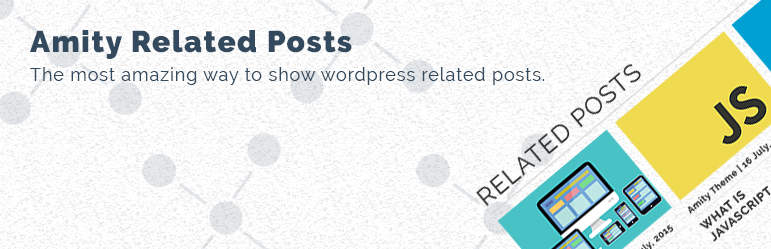 Amity Related Posts Preview Wordpress Plugin - Rating, Reviews, Demo & Download