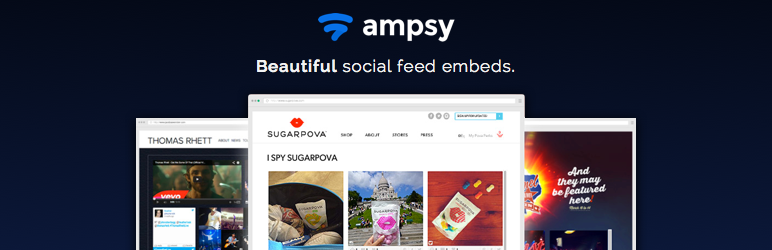 Ampsy: Embed Beautiful Media Feeds Preview Wordpress Plugin - Rating, Reviews, Demo & Download