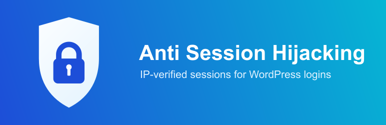Anti Session Hijacking Preview Wordpress Plugin - Rating, Reviews, Demo & Download