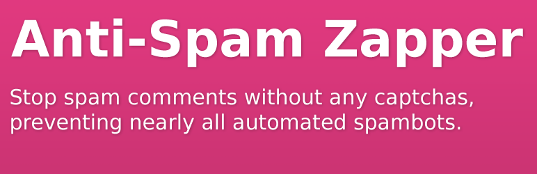 Anti-Spam Zapper Plugin for Wordpress Preview - Rating, Reviews, Demo & Download