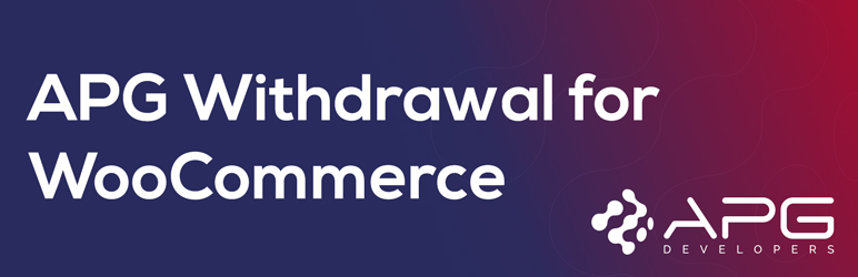 APG Withdrawal For WooCommerce Preview Wordpress Plugin - Rating, Reviews, Demo & Download
