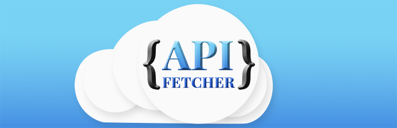 API Fetcher Preview Wordpress Plugin - Rating, Reviews, Demo & Download