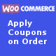 Apply Coupons On Order For WooCommerce
