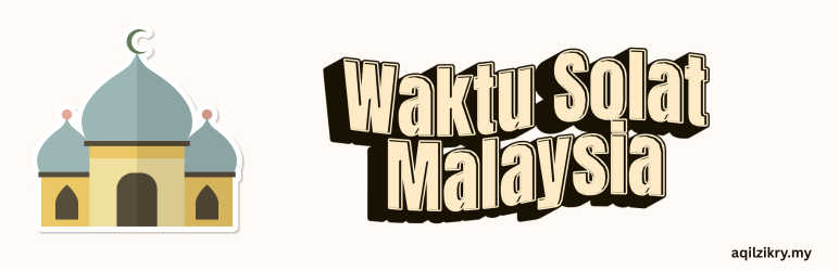 Aqil Zikry Waktu Solat Malaysia Preview Wordpress Plugin - Rating, Reviews, Demo & Download