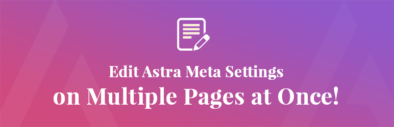 Astra Bulk Edit Preview Wordpress Plugin - Rating, Reviews, Demo & Download