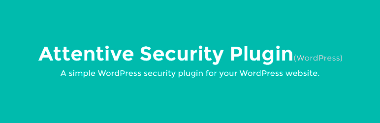 Attentive Security – Hide Wp Version, Redirect Wp-Admin Link Preview Wordpress Plugin - Rating, Reviews, Demo & Download