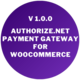 Authorize.Net Gateway For WooCommerce