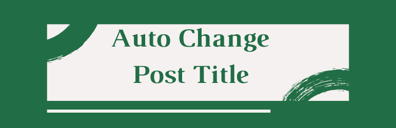 Auto Change Post Title Preview Wordpress Plugin - Rating, Reviews, Demo & Download