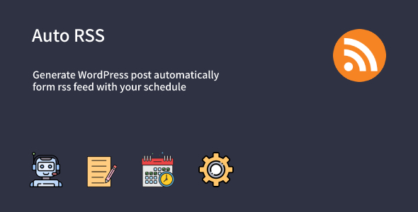Auto RSS Feed Importer – Automatic Post Generator Plugin For WordPress Preview - Rating, Reviews, Demo & Download