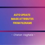 Auto Update Image Attributes From Filename