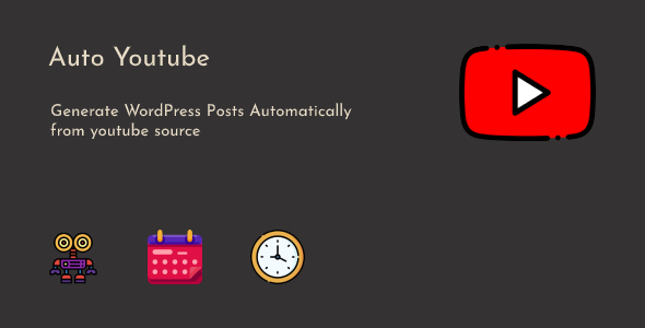 Auto Youtube – WordPress Youtube Video Scraper Plugin Preview - Rating, Reviews, Demo & Download