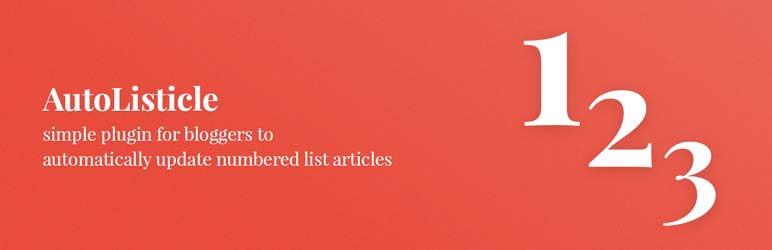 AutoListicle: Automatically Update Numbered List Articles Preview Wordpress Plugin - Rating, Reviews, Demo & Download