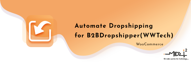 Automate Dropshipping For B2BDropshipper(WWTech) Preview Wordpress Plugin - Rating, Reviews, Demo & Download