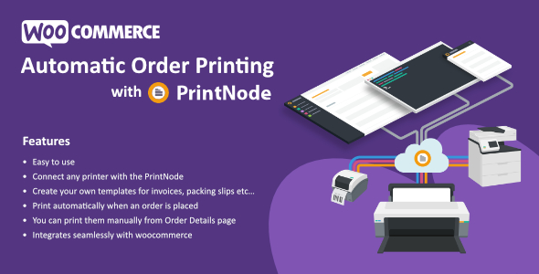 Automatic Order Printing For WooCommerce – ( PrintNode ) Preview Wordpress Plugin - Rating, Reviews, Demo & Download