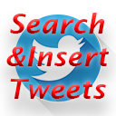 Automatic Search & Insert Tweets