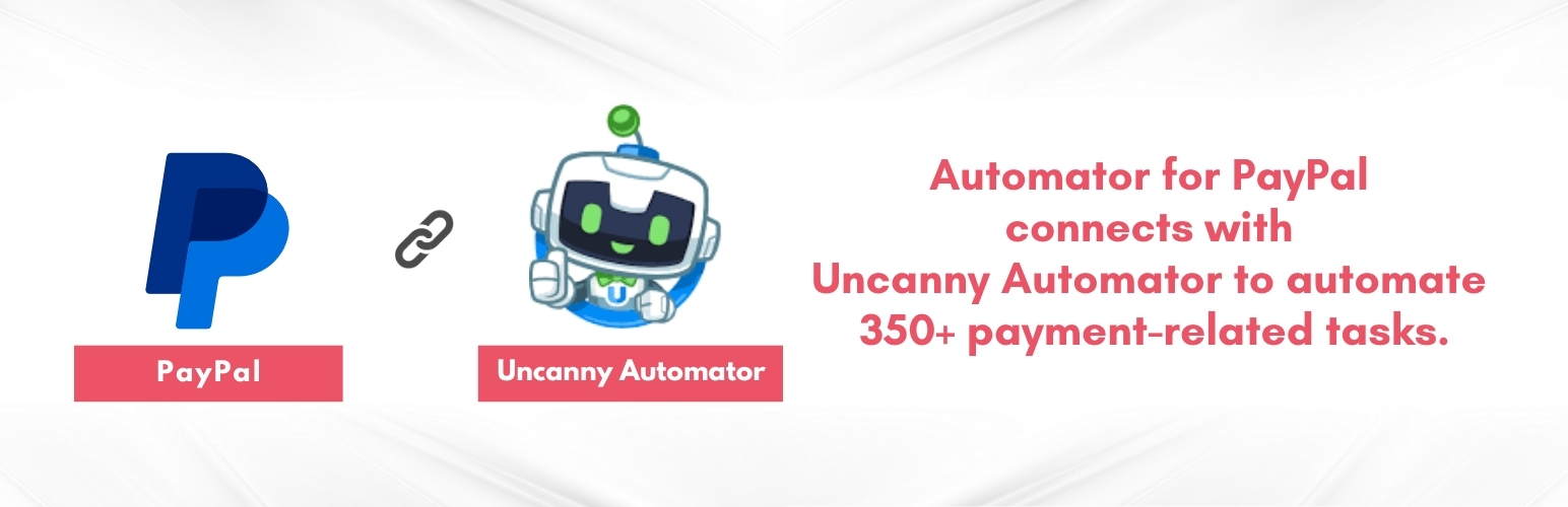 Automator For PayPal Preview Wordpress Plugin - Rating, Reviews, Demo & Download