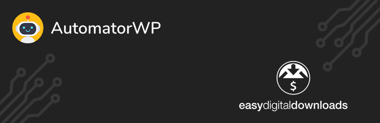 AutomatorWP – Easy Digital Downloads Integration Preview Wordpress Plugin - Rating, Reviews, Demo & Download