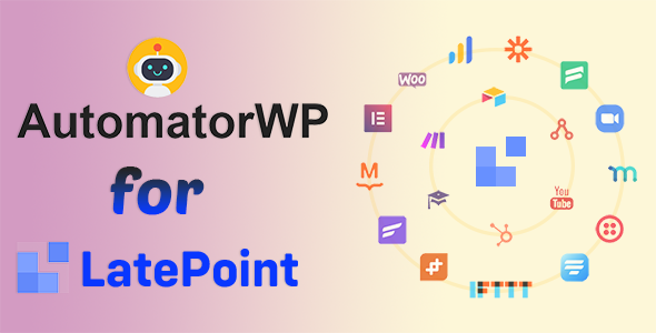 AutomatorWP For LatePoint Preview Wordpress Plugin - Rating, Reviews, Demo & Download