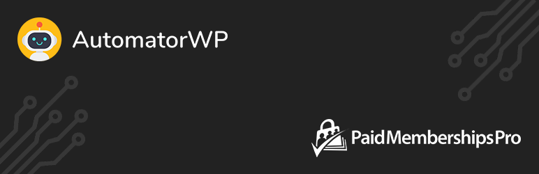 AutomatorWP – Paid Memberships Pro Integration Preview Wordpress Plugin - Rating, Reviews, Demo & Download