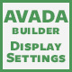 Avada Fusion Builder Display Settings