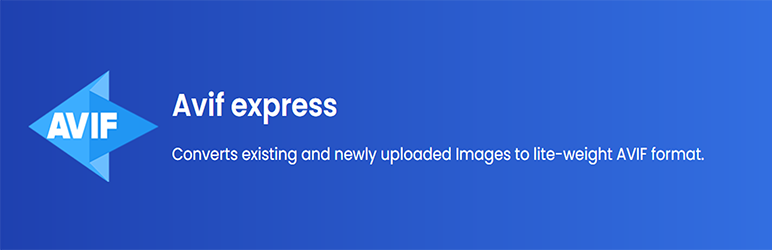 Avif Express Preview Wordpress Plugin - Rating, Reviews, Demo & Download